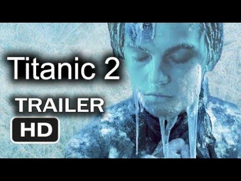 El Titanic 2--- El regreso de Jack   Tráiler oficial... Español latino 2021