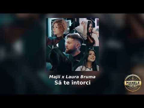 Majii x Laura Bruma - Să te întorci | SpedUp