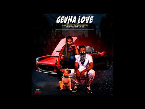 N jay Oh - Gevha love (feat .Yolanda Cream)Produced by N jay Oh #0786450574
