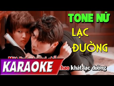 TONE NỮ | Lạc Đường BEATCHUAN | Phạm Trưởng | Karaoke Lợi Nguyễn