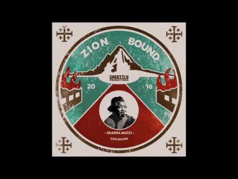 Skarra Mucci - Mount Zion