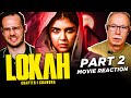 Lokah Chapter 1 Chandra Movie Reaction 2 3 Kalyani Naslen Dominic Arun Nimish Ravi