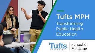 Tufts MPH: Transforming Public Health Education Through Hands-On Learning