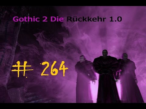 Let's Play Gothic 2 Die Rückkehr #264 - Der große Tag
