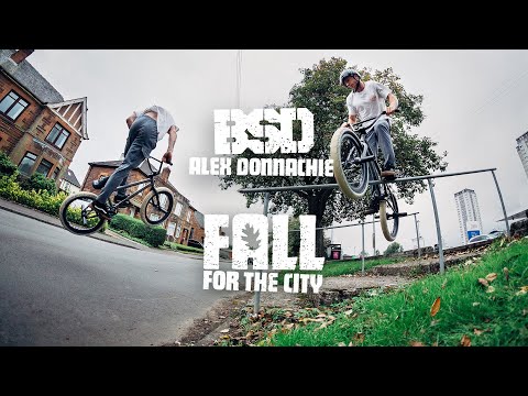 Alex Donnachie 'Fall for the City' / BSD BMX