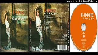 Download lagu E-Rotic – Missing You (Track taken from the album Missing You – 2000) mp3