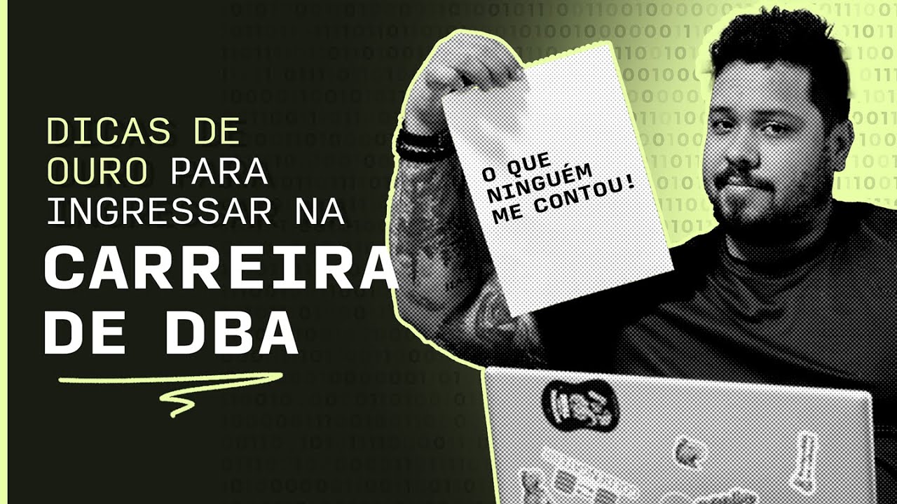 O que eu faria se estivesse começando hoje na carreira de DBA