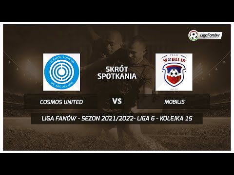 Liga Fanów: Cosmos United - Mobilis (Wiosna 2022)