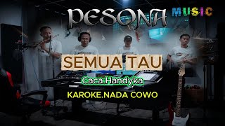 Download lagu SEMUA TAU KARAOKE NADA COWOK/ KARAOKE NADA CWOK/ mp3