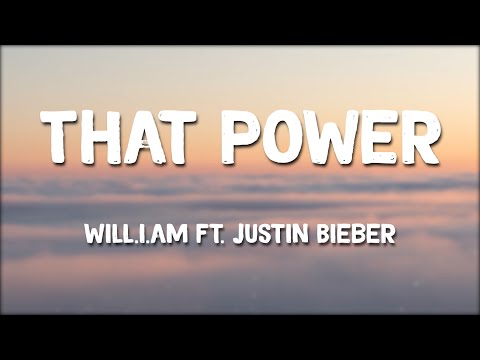 Will.i.am - That Power ft. Justin Bieber (Lyrics)
