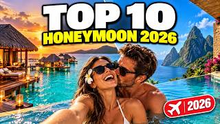 Top 10 Honeymoon Destinations 2026 & Best Resorts for Couples