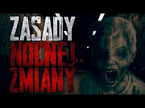 Zasady nocnej zmiany - CreepyPasta [PL]