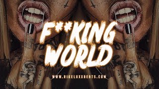 (FREE) Dark Trap Beat / Trap beat Instrumental 2018 &quot;F**KING WORLD&quot; Hard beat 2018 / Free Beat 2018