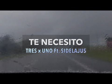 Te Necesito - Tres Por Uno