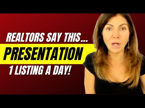 Realtors!!! SAY This…”Listing Presentation” To Get 1 Listing A Day!