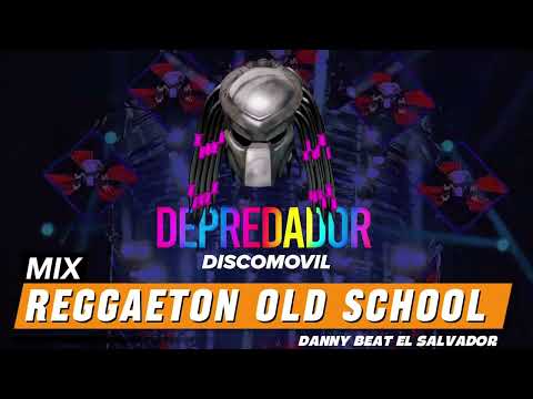 Mix Reggaeton Old School Depredador Discomovil x Danny Beat