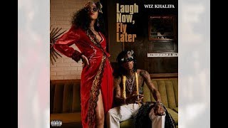 Wiz Khalifa - Stay Focused (Laugh Now, Fly Later)