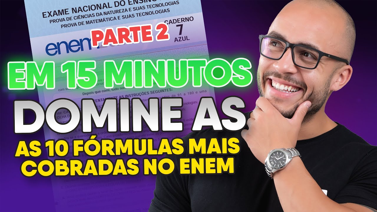AS PRINCIPAIS FÓRMULAS DE MATEMÁTICA DO ENEM EM 15 MINUTOS | GUIA RÁPIDO [PARTE 2]
