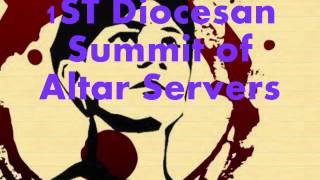preview picture of video '1st Diocesan Summit of Altar Servers Teaser'