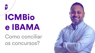 Concurso ICMBio e IBAMA: Como conciliar os concursos?