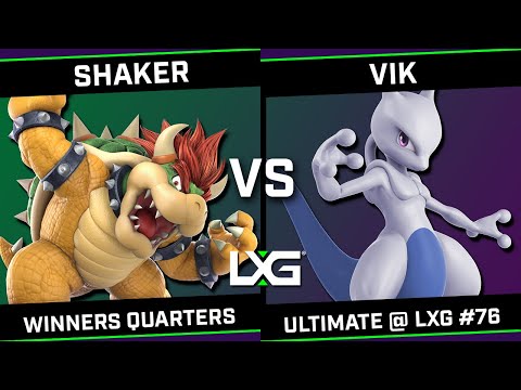 Shaker (Wario/Bowser) vs Vik (Mewtwo) - Smash Ultimate @ LXG 76