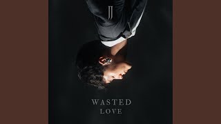 Wasted Love