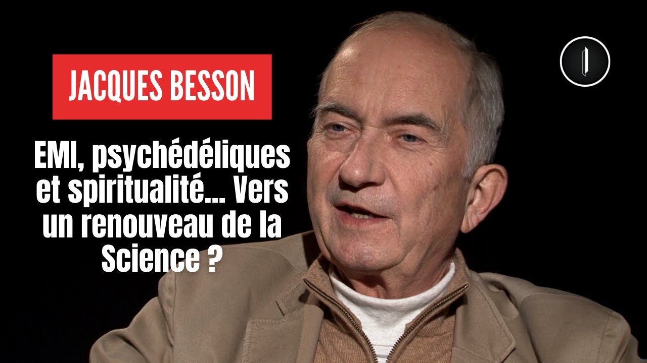 La CONSCIENCE, moteur de la prochaine RÉVOLUTION COPERNICIENNE? (EMI, spiritualité) | Jacques Besson