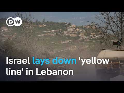 以色列在黎巴嫩劃設加薩風格的「黃線」？DW新聞 (Israel lays down Gaza-style 'yellow line' in Lebanon | DW News)