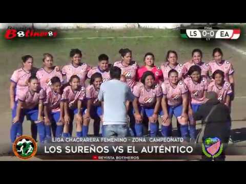LIGA CHACARERA FINAL FEMENINO, Los Sureños vs El Auténtico