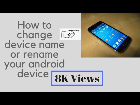 How to change device name or rename your android device Video