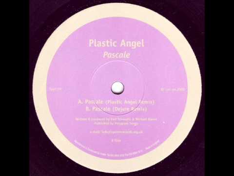 Plastic Angel - Pascale (Plastic Angel Remix)