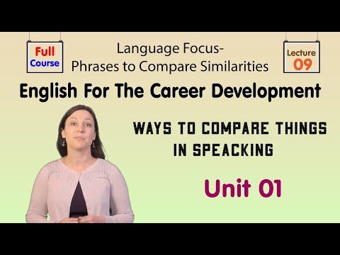 Language Focus Phrases to Compare Similarities Lecture 09 English For Career Development