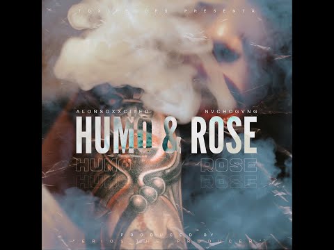 Humo & Rose - Nvcho Gvng ft AlonsoxxCited - (Toxirecords  prod. )- video lyric.