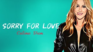 Celine Dion | Sorry For Love (Lyrics)