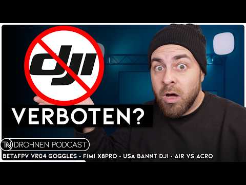 DJI Ban 2026: Gilt jetzt wirklich ein Verbot und was bedeutet das für uns? | Drohnen Podcast