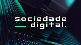 SOCIEDADE DIGITAL – 02/10/2023