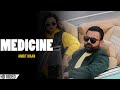 Amrit Maan - Medicine (Official Video) Mxrci | Xpensive | New Punjabi Songs
