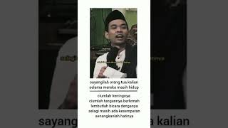 Download lagu #2 Story WA Ustadz Abdul Somad | Hormatilah Kedua Orang Tua Kita  #shorts #dakwah #uas mp3