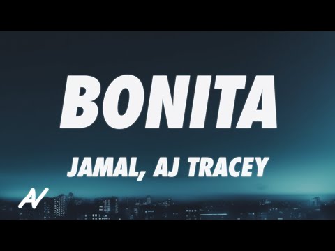 Jamal x AJ Tracey - BONITA (Lyrics)