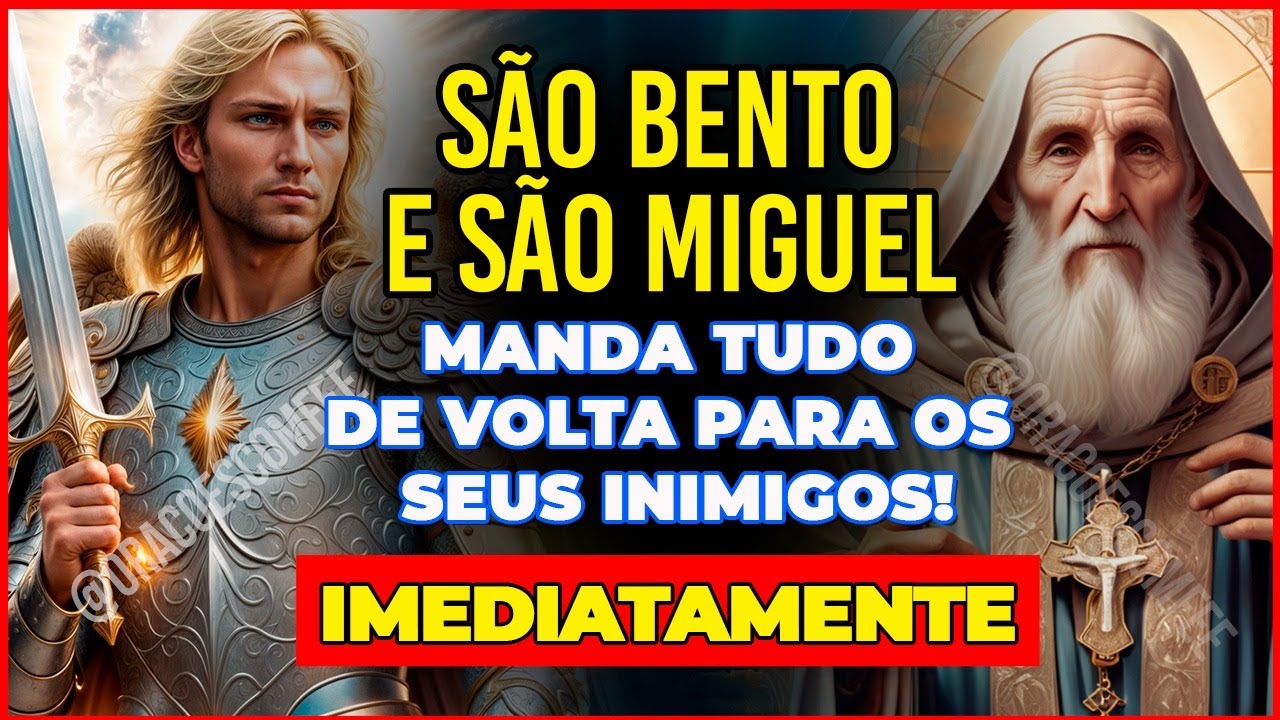 🛡️ Poderosa Oração de São Bento e São Miguel: Expulsa todo o mal de uma vez por todas.