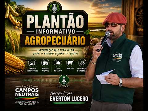 Plantão Informativo Agropecuário da Rádio Campos Neutrais 30-08-26