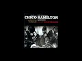 Chico Hamilton Trio - Nuttye 4K