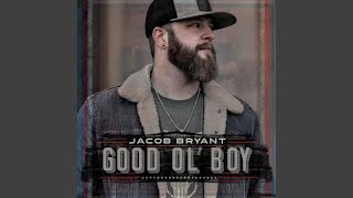 Jacob Bryant Good Ol' Boy