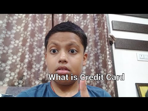 "What is Credit Card"