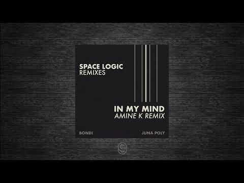 Premiere: BONDI - In My Mind (Amine K Remix) - Juna Poly