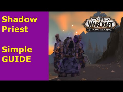 Shadow Priest Simple GUIDE for World of Warcraft Shadowlands