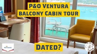 P&O Ventura Balcony Cabin Tour & Review / DATED? / Cabin A247