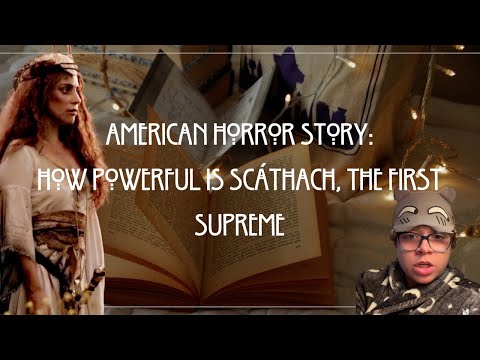 American Horror Story: How Powerful is Scáthach the First Supreme?