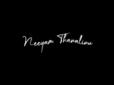 Neeyam Thanalinu | Cocktail | Black Screen Malayalam Songs Whatsapp Status