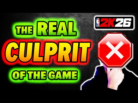 The REAL CULPRIT of NBA 2K26